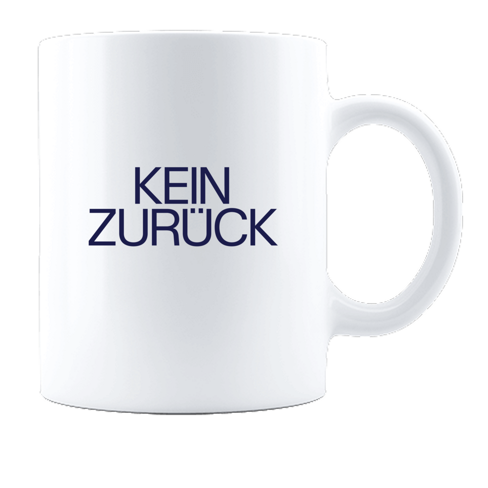  KEIN ZURÜCK, Tasse 