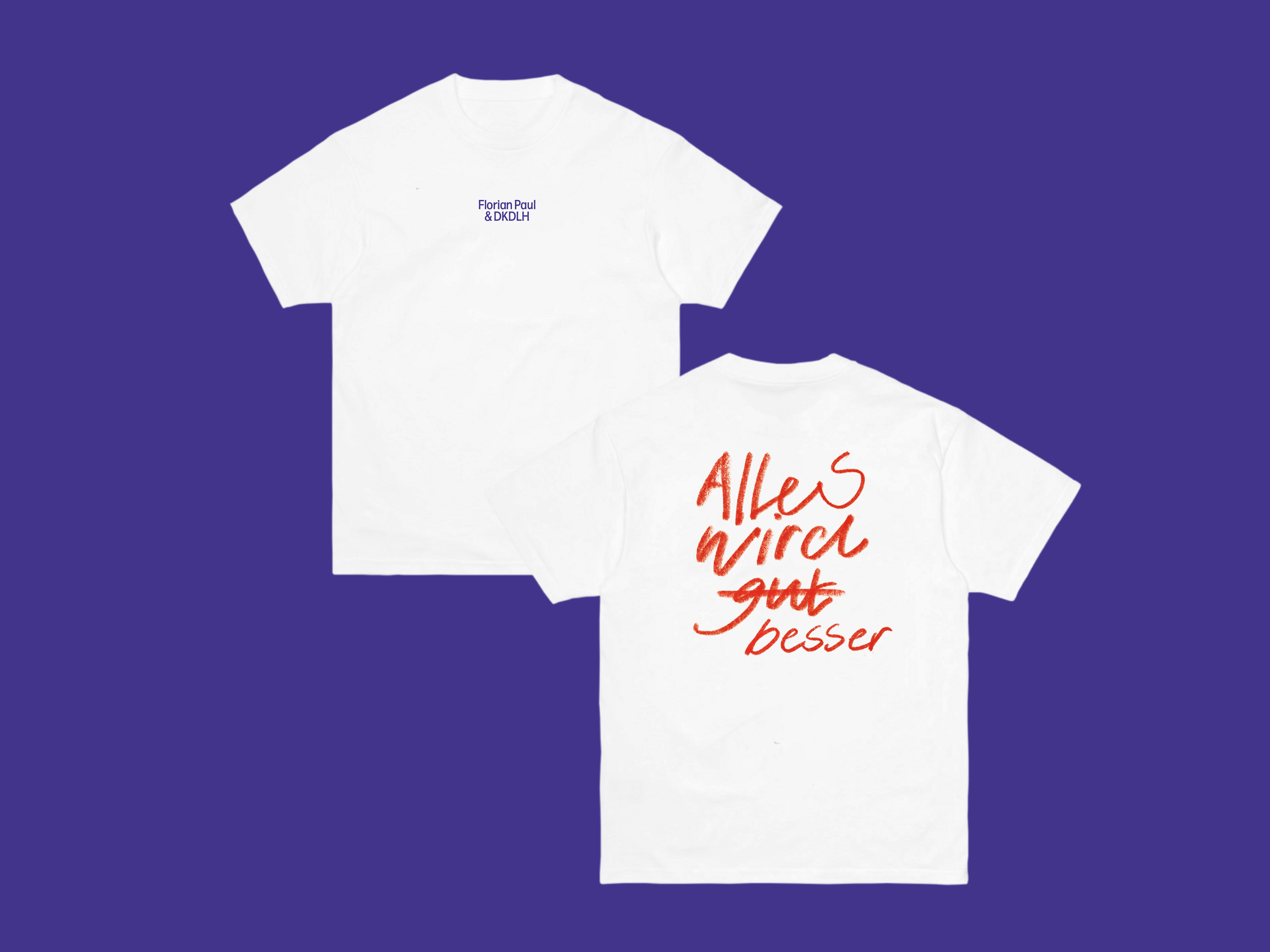  Alles wird besser, T- Shirt 