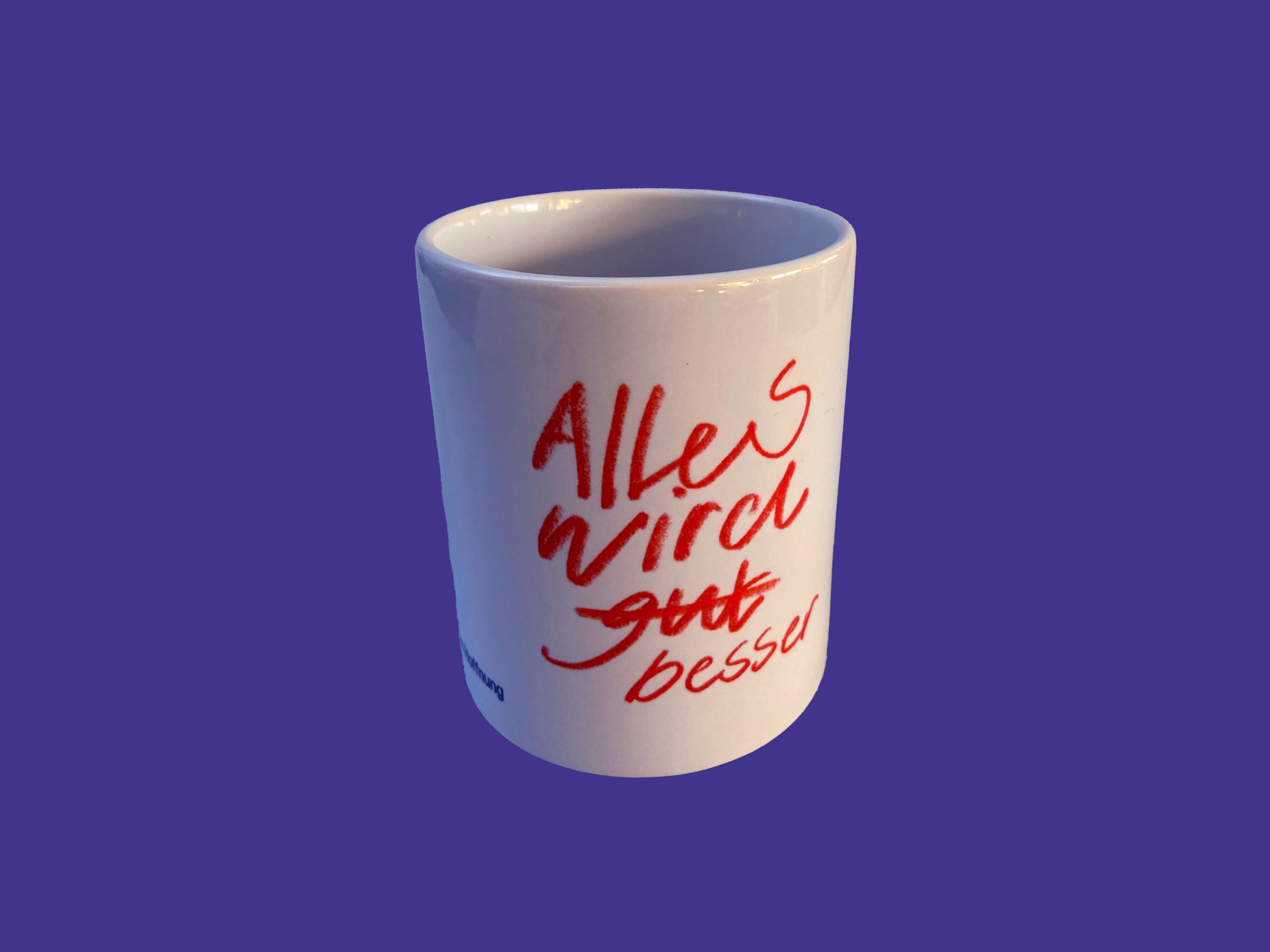  Alles wird besser, Tasse 